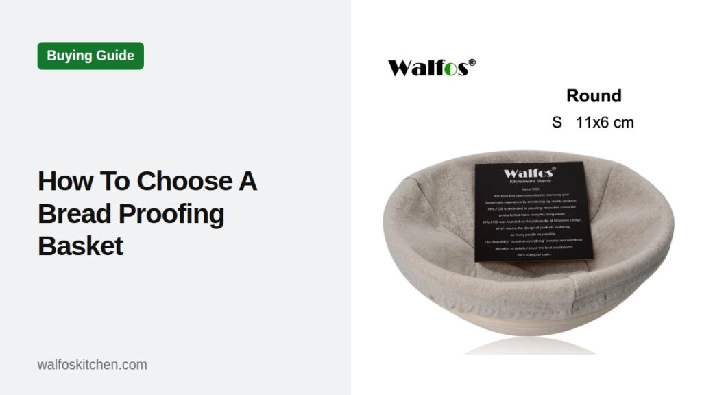 How To Choose A Bread Proofing Basket