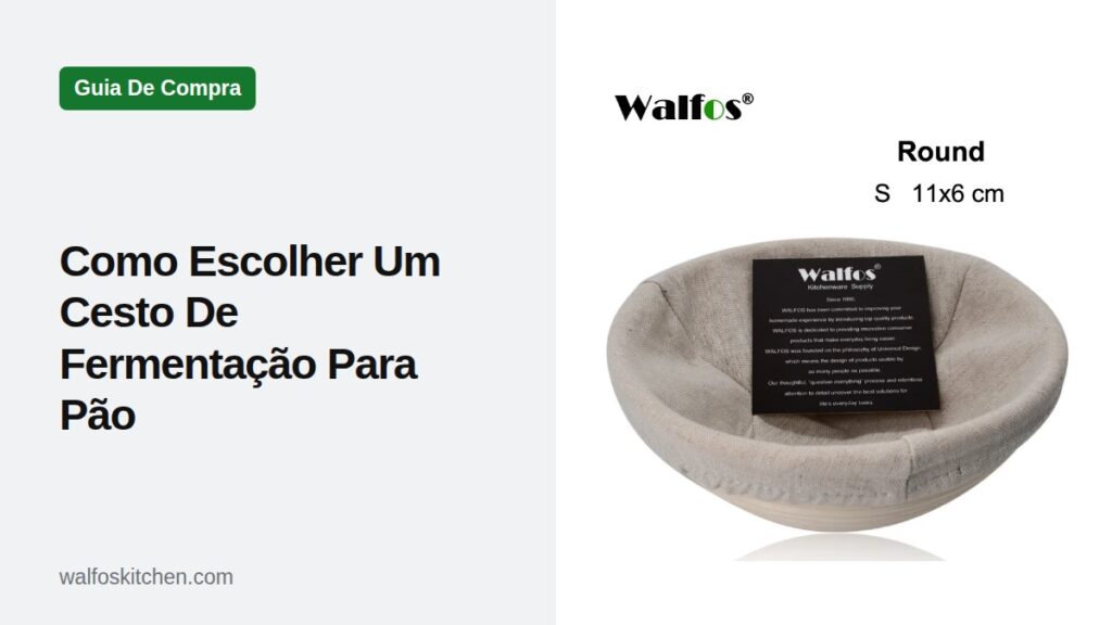 Como Escolher Um Cesto De Fermentação Para Pão